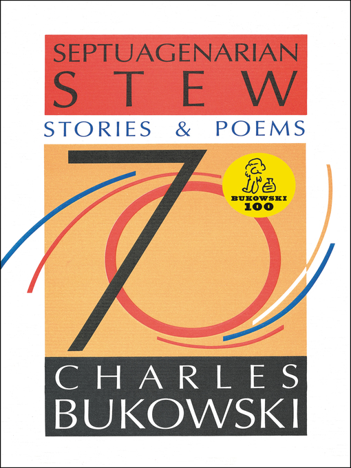 Title details for Septuagenerian Stew by Charles Bukowski - Available